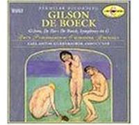Gilson: De Zee, Symphonic Poem / De Boeck: Symphony In G Major