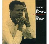 Gilvan De Oliveira - Retratos [Import]