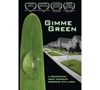 Gimme America's Obsession with a Green Lawn