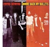 Gimme Back My Bullets by Lynyrd Skynyrd NEUF