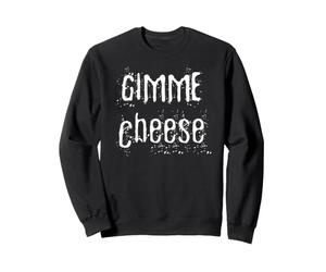 Gimme Cheese Dairy Lover Sweatshirt