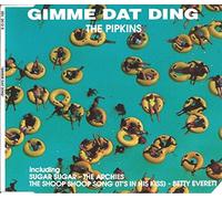 Gimme Dat Ding Sugar/The Shoop Song [Import]