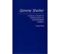 Gimme Shelter Gregg Barak (Auteur)