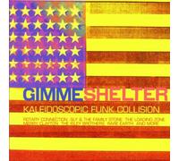 Gimme Shelter - Kaleidoscopic Funk Collision