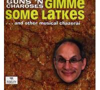 Gimme Some Latkes by Guns N Charoses (2011-01-01)