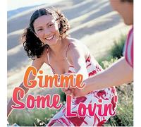 Gimme Some Lovin