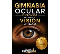 GIMNASIA OCULAR: EJERCICIOS para mejorar tu VISIÓN sin GAFAS