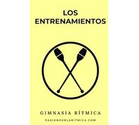 Gimnasia Rítmica: Los entrenamientos