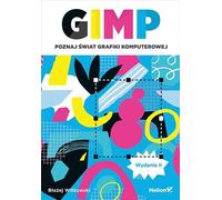 GIMP Connaître le monde de l'infographie B³a¿ej Witkowski (Buch auf Polnisch)
