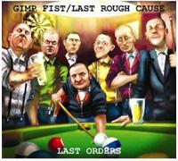 Gimp Fist - Last Orders (Split)