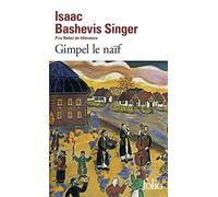 Gimpel le naïf - Isaac Bashevis Singer - Gallimard - Poche - Livre