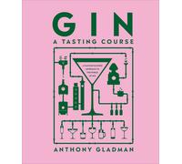 Gin A Tasting Course