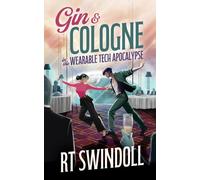 Gin & Cologne In The Wearable Tech Apocalypse