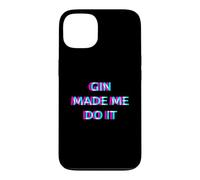 Gin Made Me Do It Funny Drinking Alcohol Party Lover Coque pour iPhone 13