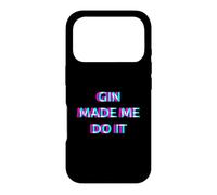 Gin Made Me Do It Funny Drinking Alcohol Party Lover Coque pour iPhone 17 Pro