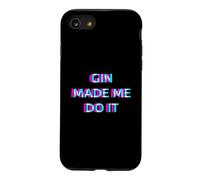 Gin Made Me Do It Funny Drinking Alcohol Party Lover Coque pour iPhone SE (2020) / 7/8