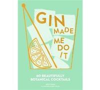 Gin Made Me Do It Jassy Davis, Ruby Taylor (Auteur)