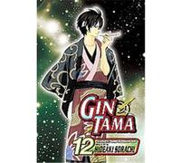 Gin Tama 12, Gin Tama Hideaki Sorachi (Auteur)