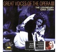 Gina Cigna - great voices of the opera III-The Legendary, Gina Cigna