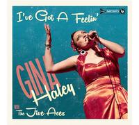 Gina Haley With the Jive Aces – I'Ve Got a Feelin' – Vinyle Gatefold