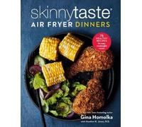 Gina Homolka Skinnytaste Air Fryer Dinners (Relié)