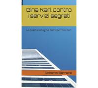 Gina Karl contro i servizi segreti: La quarta indagine dell'ispettore Karl