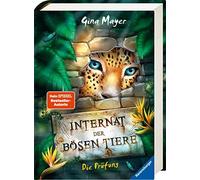 Gina Mayer Clar Internat der bösen Tiere, Band 1: Die Prüfung (Internat (Relié)