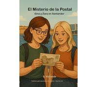 Gina y Zara en Santander - El Misterio de la Postal: A Fun Bilingual Story + Real Travel Guide Through Santander • Learn Everyday Spanish Conversation ... Exercises & Cultural Notes Included