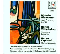 Ginastera : Harp Cto Op 25 ; Villa-Lobos: Harmonica Cto ; Copland : Clarient Cto