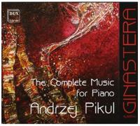 Ginastera : L'oeuvre pour piano. Pikul.