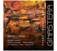 Ginastera: Piano Chamber Music