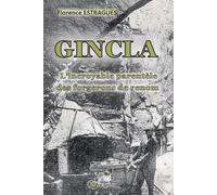 Gincla: L'incroyable parentèle des forgerons de renom