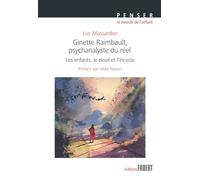 Ginette Rimbault, psychanalyste du réel : Les enfants, le deuil et l'inceste