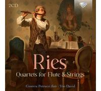 GINEVRA/TRIO DAVID PETRUCCI - RIES:6 QUARTETS FOR FLUTE & STRINGS.. 2 CD NEUF