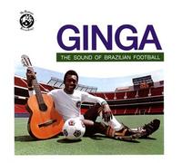 Ginga The Sound of Brazilian Football