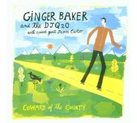 Ginger Baker & Djq20 - Coward of The County