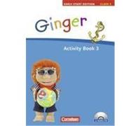 Ginger - Early Start Edition 3. 3. Schuljahr. Activity Book mit Lieder-/Text-CD Hollbrügge, Birgit,Kraaz, Ulrike (Auteur)