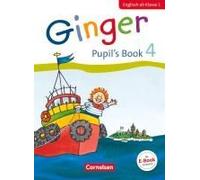 Ginger - Early Start Edition 4. Schuljahr - Pupil's Book