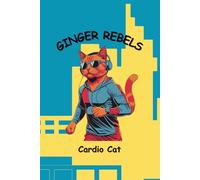 GINGER REBELS - CARDIO CAT: Pop Art Cat Journal, 6" x 9" with 140 lined pages