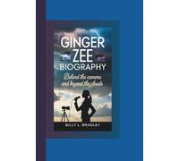 GINGER ZEE BIOGRAPHY: Behind the Camera and Beyond the Clouds