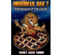 Gingerdead Man 2: The Passion of the Crust by K-von Moezzi