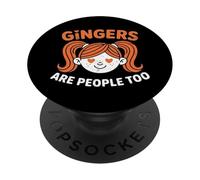 Gingers are People Too Kids Girls Funny Gingers Meme Redhead PopSockets PopGrip Adhésif