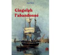 Gingolph l'abandonné - René Bazin - Clovis - broché - Roman