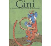 Gini - Le Petit Singe Qui Ne Voulait Pas Quitter Sa Maman
