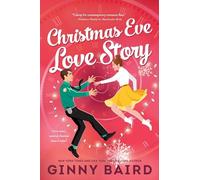 Ginny Baird - Christmas Eve Love Story A Time Travel Holiday Romance - E245z