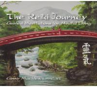 Ginny Mackles - Voyage Reiki : méditations guidées pour une vie consciente