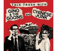 Gino And The Goons - Talk Trash With [Vinyl LP]