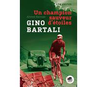GINO BARTALI, UN CHAMPION SAUVEUR D'ETOILES
