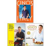 Gino D'Acampo 3 Books Collection Set (Gino's Italian Adriatic Escape, Gino's Healthy Italian for Less, Gino's Italy: Like Mamma Used to Make) - Gino D'Acampo