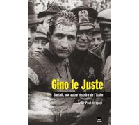 Gino Le Juste, Bartali Une Autre Histoire De L'Italie